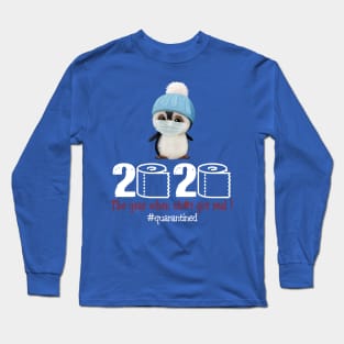 Penguin 2020 The year when shit got real Long Sleeve T-Shirt